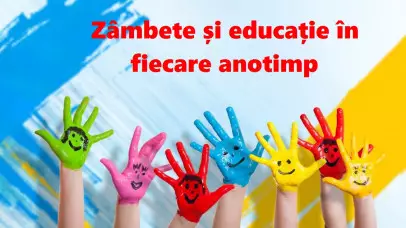 Zâmbete şi educaţie  în fiecare anotimp