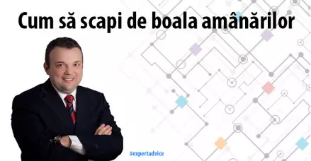 Cum să scapi de boala amânărilor