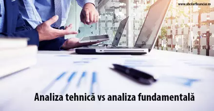 Analiza tehnică vs analiza fundamentală