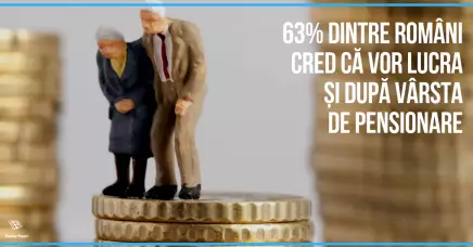 63% dintre români cred că vor lucra și după vârsta de pensionare